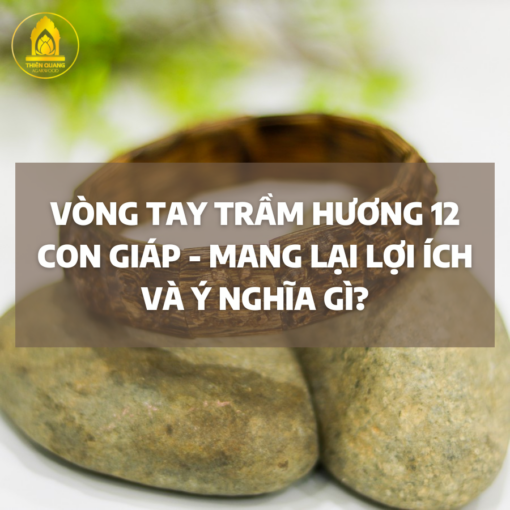 Vòng Tay Trầm Hương 12 Con Giáp